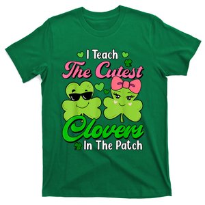 I Teach The Cutest Clovers In Patch St Patricks Day Teacher T-Shirt