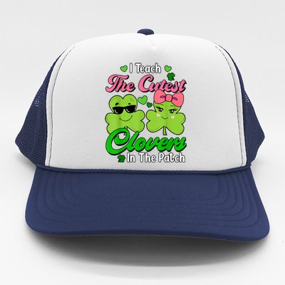 I Teach The Cutest Clovers In Patch St Patricks Day Teacher Trucker Hat