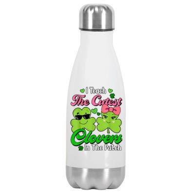 I Teach The Cutest Clovers In Patch St Patricks Day Teacher Stainless Steel Insulated Water Bottle