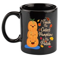 I Teach The Cutest Pumpkins In The Patch 11oz C Handle Ceramic Mug