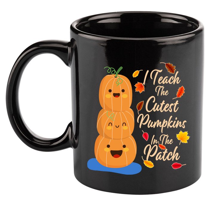 I Teach The Cutest Pumpkins In The Patch 11oz C Handle Ceramic Mug