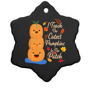 I Teach The Cutest Pumpkins In The Patch Ceramic Star Ornament