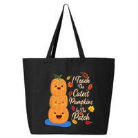 I Teach The Cutest Pumpkins In The Patch 25L Jumbo Tote