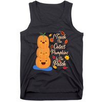 I Teach The Cutest Pumpkins In The Patch Tank Top