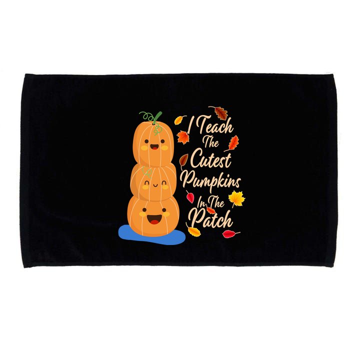 I Teach The Cutest Pumpkins In The Patch Microfiber Hand Towel