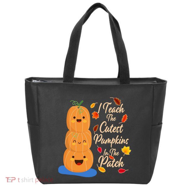 I Teach The Cutest Pumpkins In The Patch Zip Tote Bag
