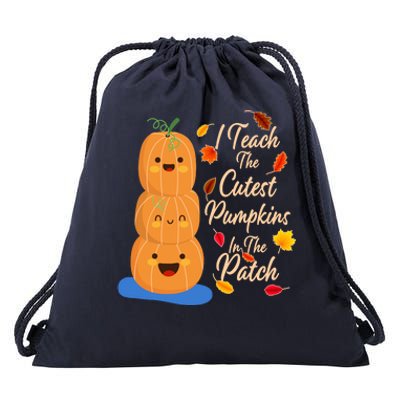 I Teach The Cutest Pumpkins In The Patch Drawstring Bag