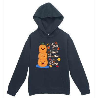 I Teach The Cutest Pumpkins In The Patch Urban Pullover Hoodie