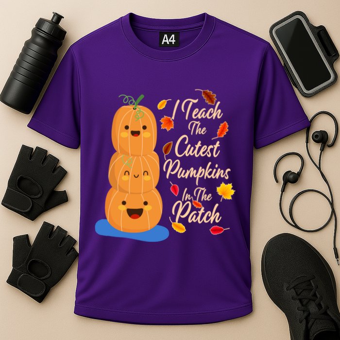 I Teach The Cutest Pumpkins In The Patch Performance Shirt