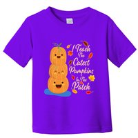I Teach The Cutest Pumpkins In The Patch Toddler T-Shirt