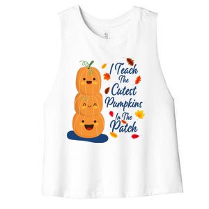 I Teach The Cutest Pumpkins In The Patch Women's Racerback Cropped Tank