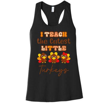 I Teach The Cutest Turkeys Teacher Thanksgiving Fall Season Women's Racerback Tank