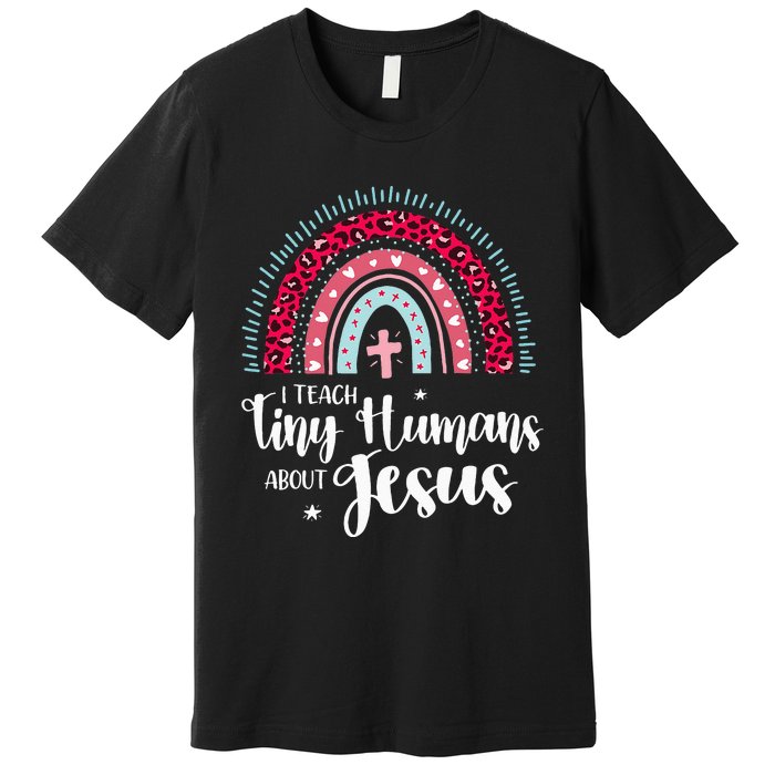 I Teach Tiny Humans About Jesus Teacher Appreciation Bible Premium T-Shirt