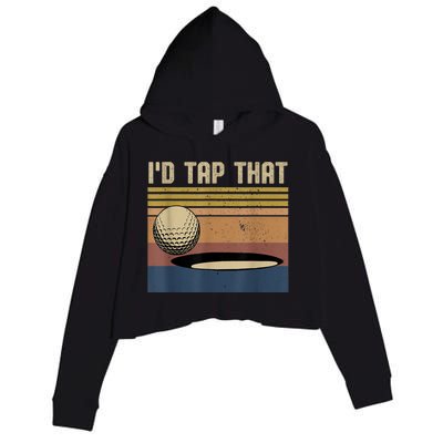 I’d Tap That Funny Golf Crop Fleece Hoodie