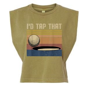 I’d Tap That Funny Golf Garment-Dyed Women's Muscle Tee