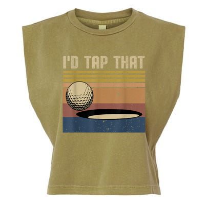 I’d Tap That Funny Golf Garment-Dyed Women's Muscle Tee