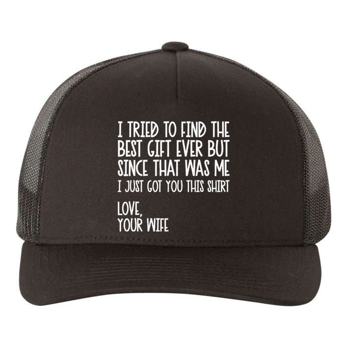 I Tried To Find The Best Fathers Day Funny Husband Yupoong Adult 5-Panel Trucker Hat