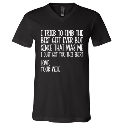 I Tried To Find The Best Fathers Day Funny Husband V-Neck T-Shirt