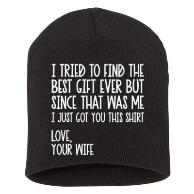 I Tried To Find The Best Fathers Day Funny Husband Short Acrylic Beanie