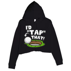 Id Tap That Funny Golf Lover Crop Fleece Hoodie