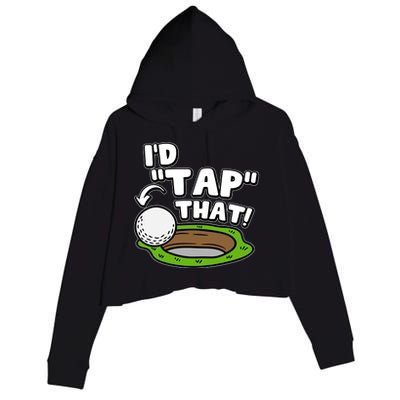 Id Tap That Funny Golf Lover Crop Fleece Hoodie