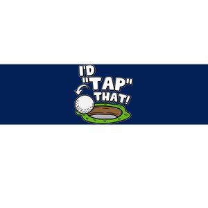 Id Tap That Funny Golf Lover Bumper Sticker