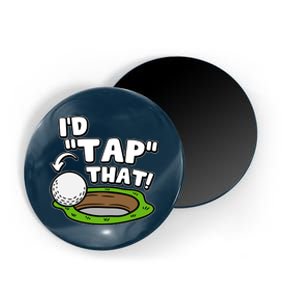 Id Tap That Funny Golf Lover Magnet