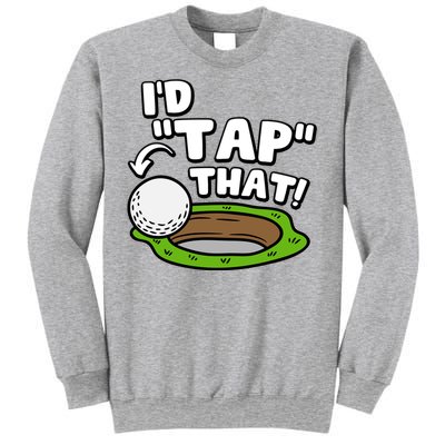 Id Tap That Funny Golf Lover Sweatshirt