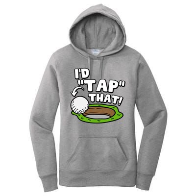 Id Tap That Funny Golf Lover Women's Pullover Hoodie