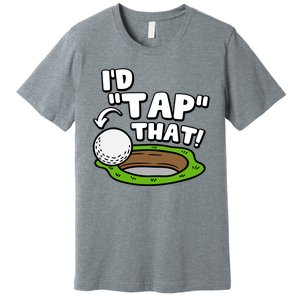 Id Tap That Funny Golf Lover Premium T-Shirt