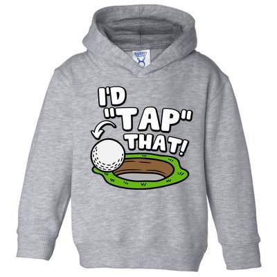 Id Tap That Funny Golf Lover Toddler Hoodie