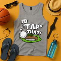 Id Tap That Funny Golf Lover Tank Top