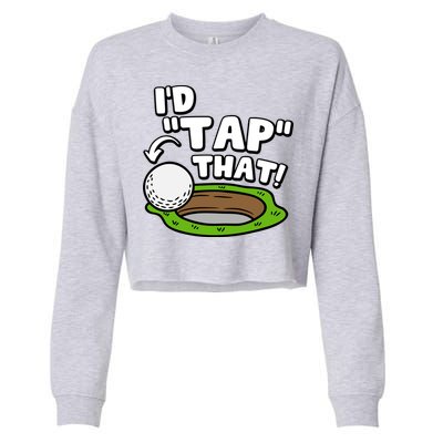 Id Tap That Funny Golf Lover Cropped Pullover Crew