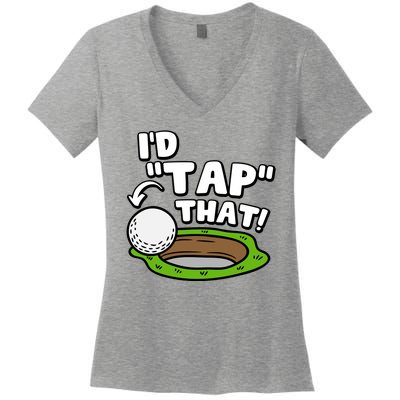 Id Tap That Funny Golf Lover Women's V-Neck T-Shirt