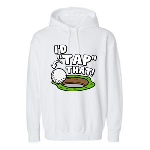 Id Tap That Funny Golf Lover Garment-Dyed Fleece Hoodie