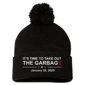 ItS Time To Take Out The Garbage January 20 2025 Pom Pom 12in Knit Beanie