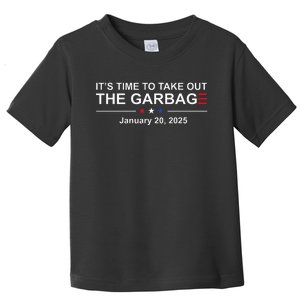 ItS Time To Take Out The Garbage January 20 2025 Toddler T-Shirt