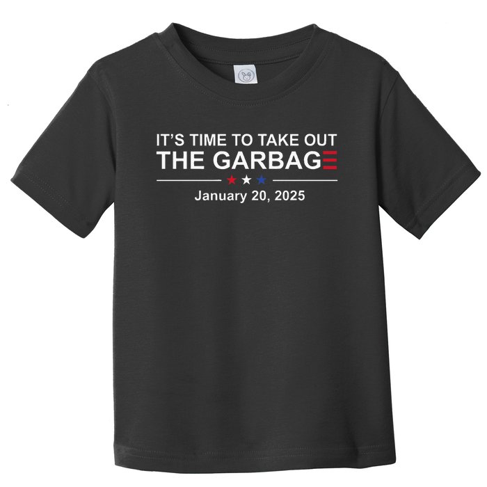 ItS Time To Take Out The Garbage January 20 2025 Toddler T-Shirt