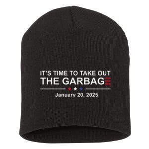 ItS Time To Take Out The Garbage January 20 2025 Short Acrylic Beanie