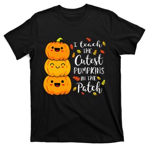 I Teach The Cutest Pumpkins In The Patch Teacher Halloween T-Shirt