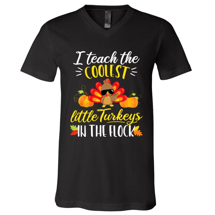 I Teach The Coolest Turkeys The Flock Thanksgiving Teacher V-Neck T-Shirt