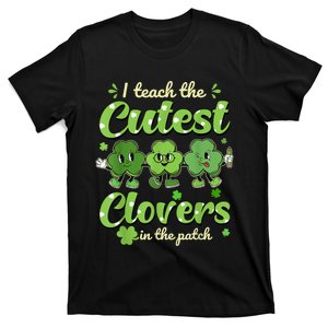 I Teach The Cutest Clovers Retro Teacher St Patricks Day T-Shirt