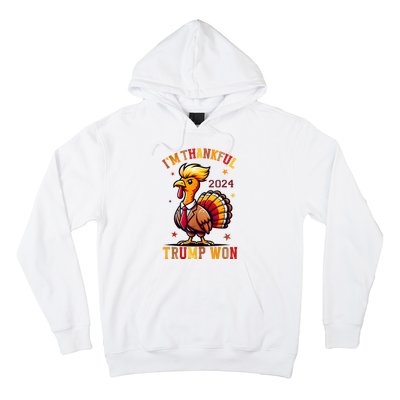 IM Thankful Trump Won 2024 Took American Back Thanksgiving Hoodie