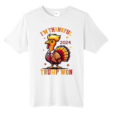 IM Thankful Trump Won 2024 Took American Back Thanksgiving Tall Fusion ChromaSoft Performance T-Shirt