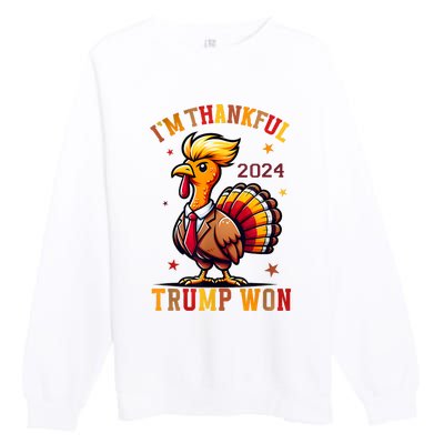 IM Thankful Trump Won 2024 Took American Back Thanksgiving Premium Crewneck Sweatshirt