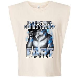 If They Talk Behind Your Back Fart Garment-Dyed Women's Muscle Tee