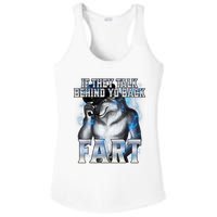 If They Talk Behind Your Back Fart Ladies PosiCharge Competitor Racerback Tank