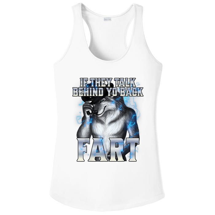 If They Talk Behind Your Back Fart Ladies PosiCharge Competitor Racerback Tank