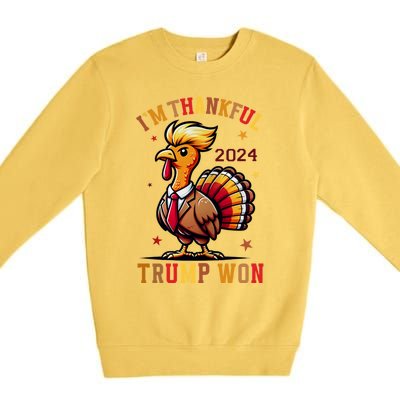 Im Thankful Trump Won Trump Thanksgiving Premium Crewneck Sweatshirt