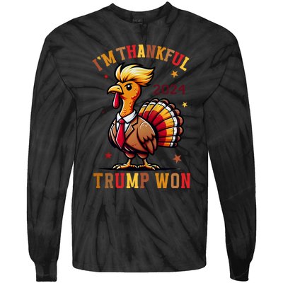 Im Thankful Trump Won Trump Thanksgiving Tie-Dye Long Sleeve Shirt